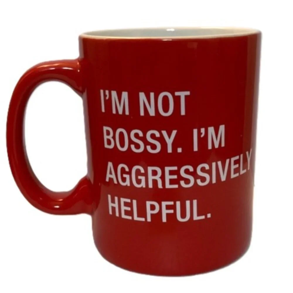 “I’m Not Bossy. I’m Aggressively Helpful.” Red & White Coffee Mug 12 oz